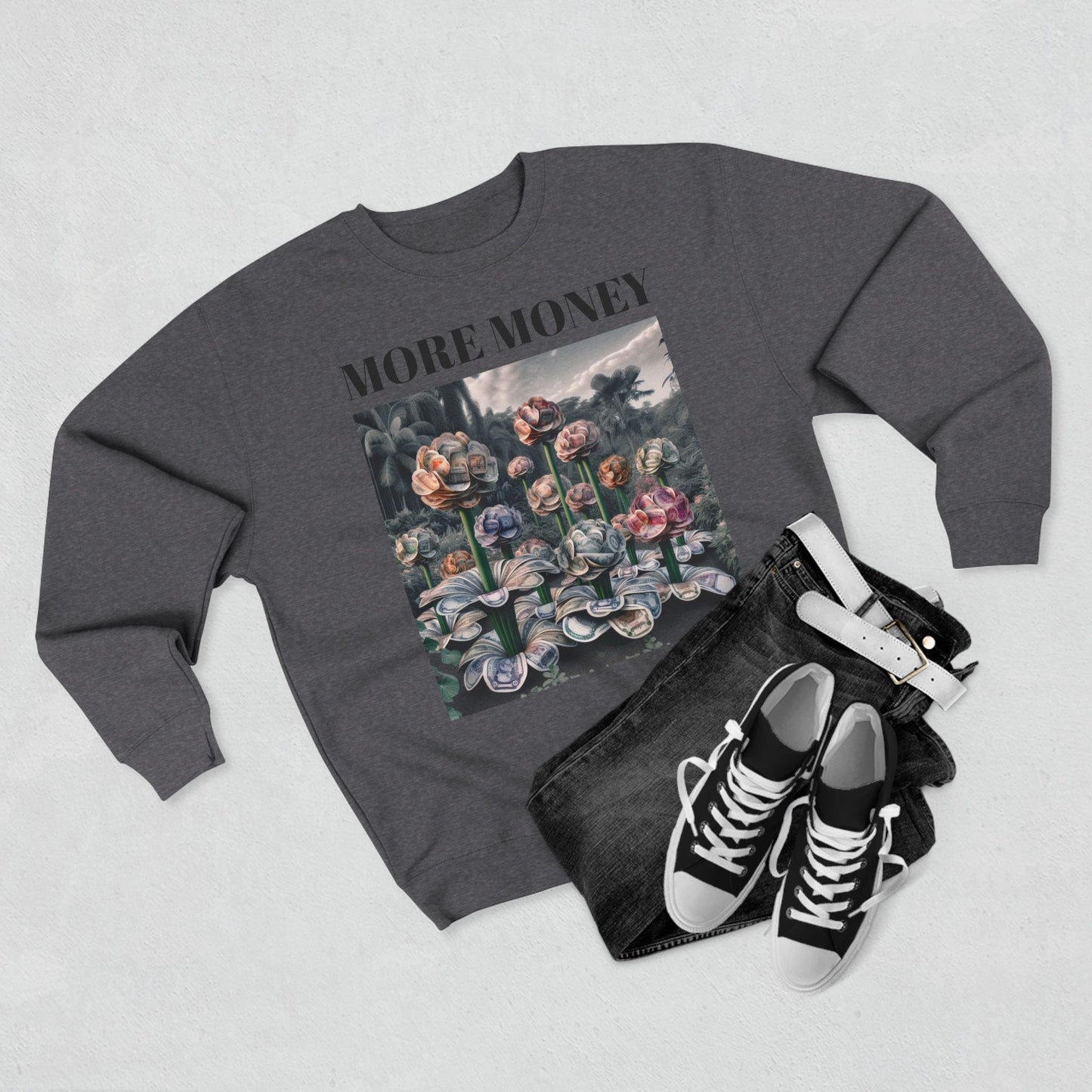 More Money Unisex Crewneck Sweatshirt - Inspirational Floral Design