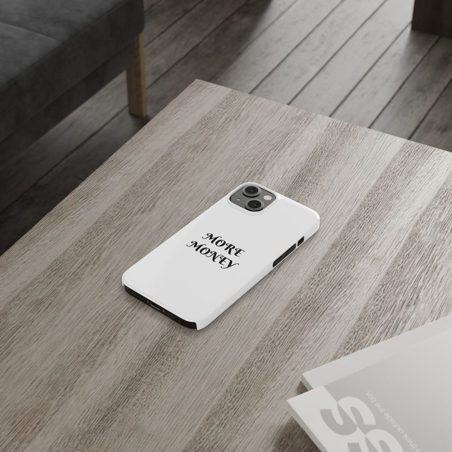 Motivational Slim Phone Case - "More Money" Design for Everyday Inspiration