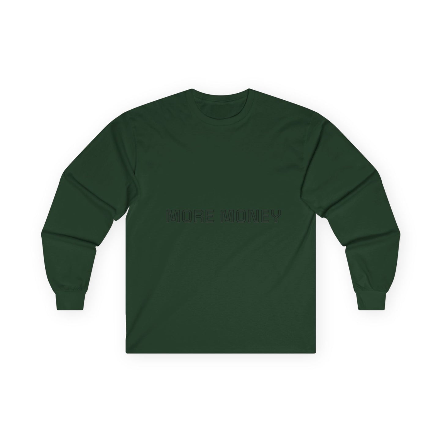 More Money Unisex Long Sleeve Tee - Casual Motivation Wear