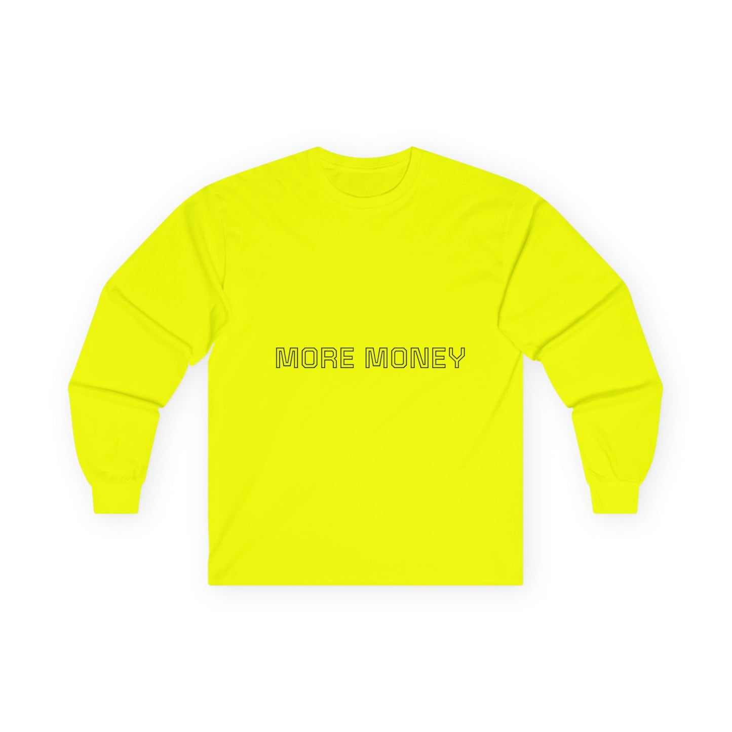 More Money Unisex Long Sleeve Tee - Casual Motivation Wear