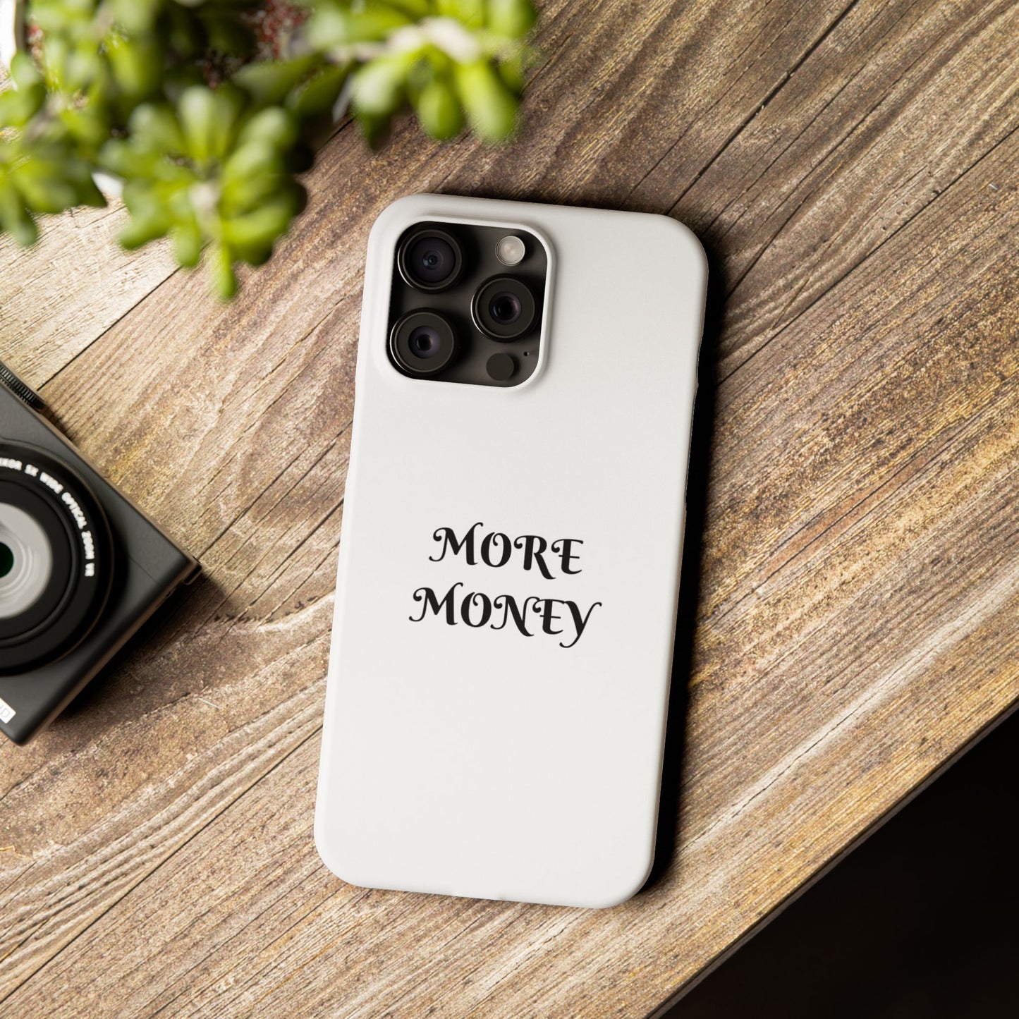 Motivational Slim Phone Case - "More Money" Design for Everyday Inspiration