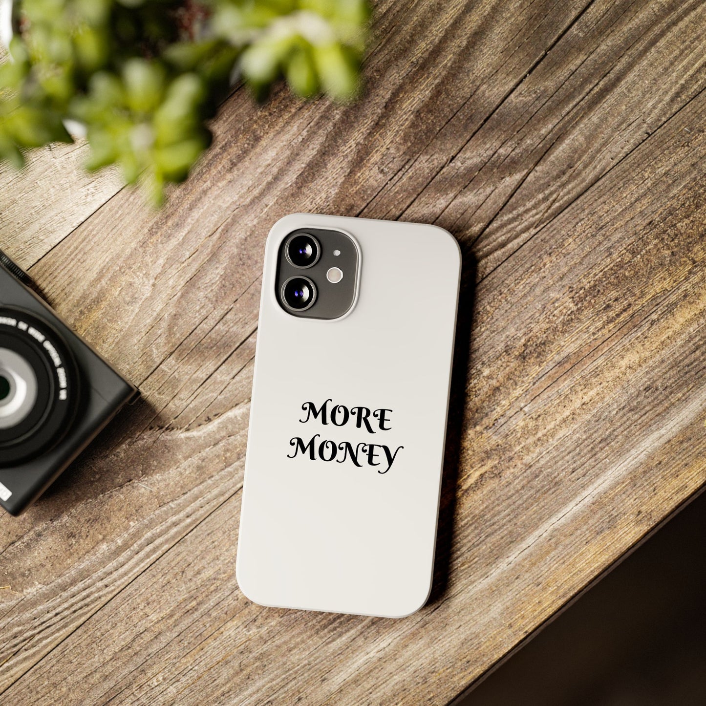 Motivational Slim Phone Case - "More Money" Design for Everyday Inspiration