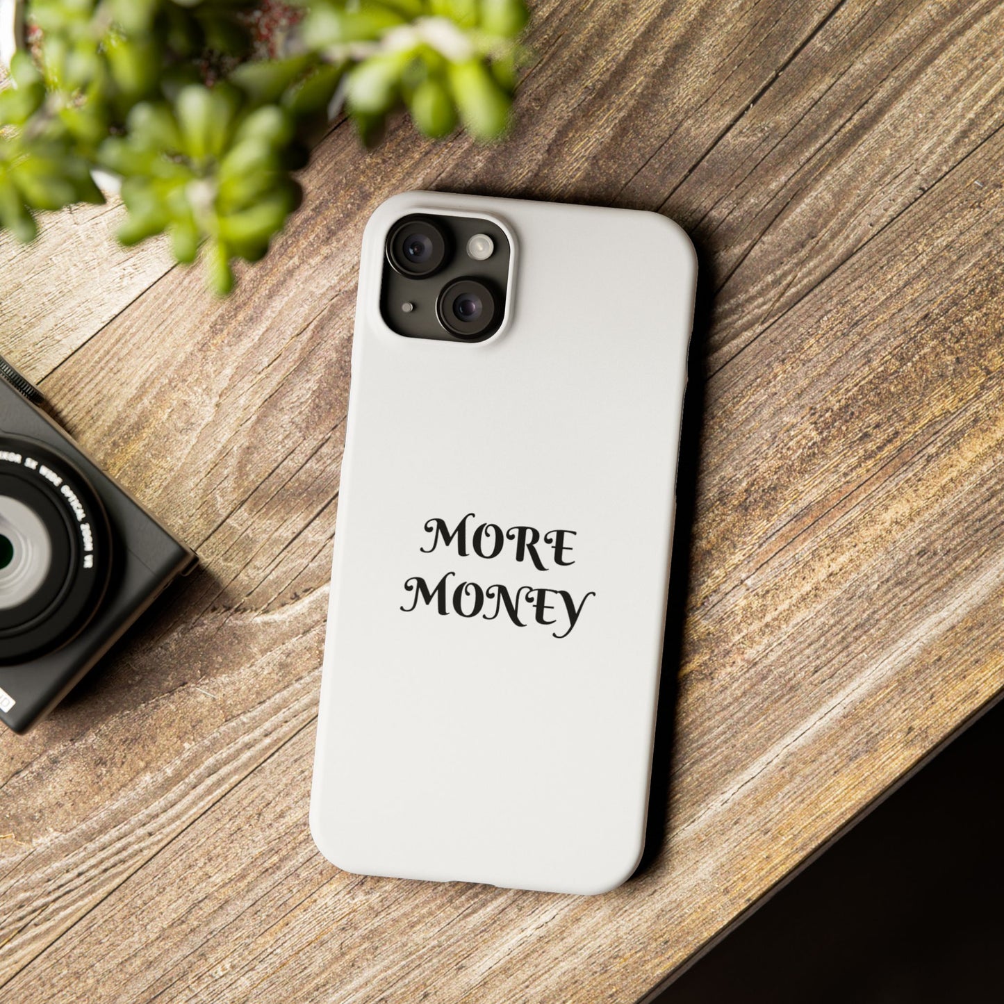 Motivational Slim Phone Case - "More Money" Design for Everyday Inspiration