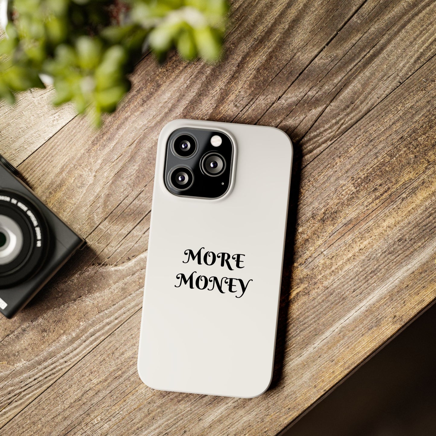 Motivational Slim Phone Case - "More Money" Design for Everyday Inspiration