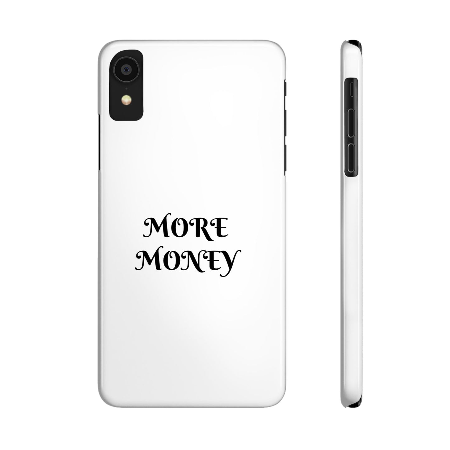 Motivational Slim Phone Case - "More Money" Design for Everyday Inspiration