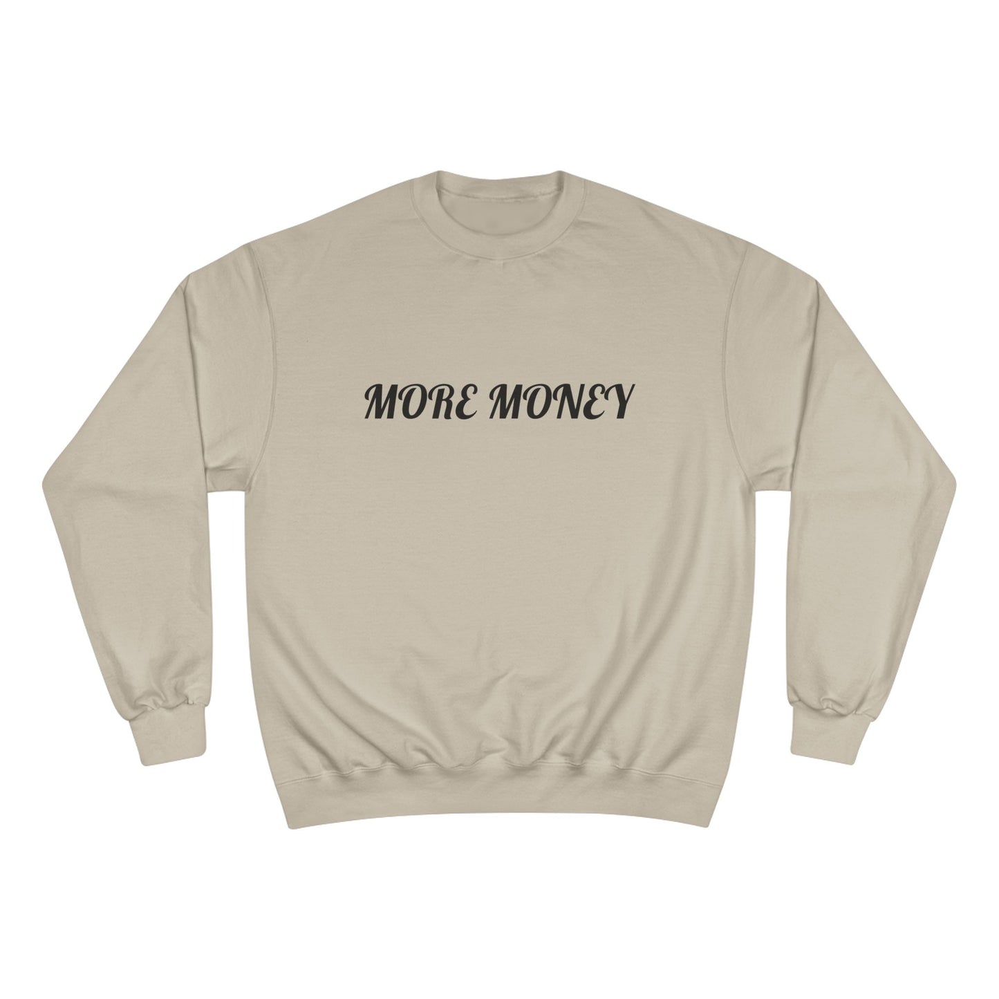More Money Champion Sweatshirt | Floral Art Design | Streetwear Style