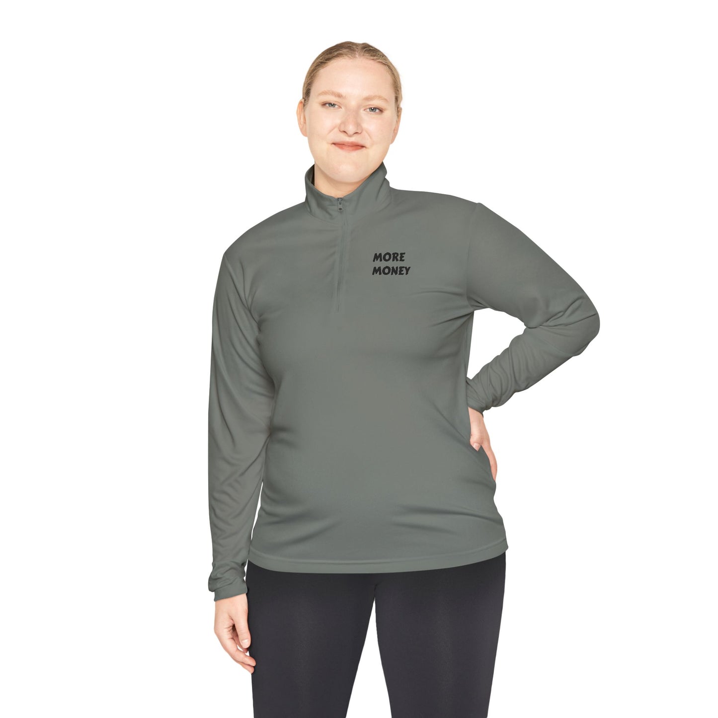 Unisex Quarter-Zip Pullover - "More Money" Motivational Wear