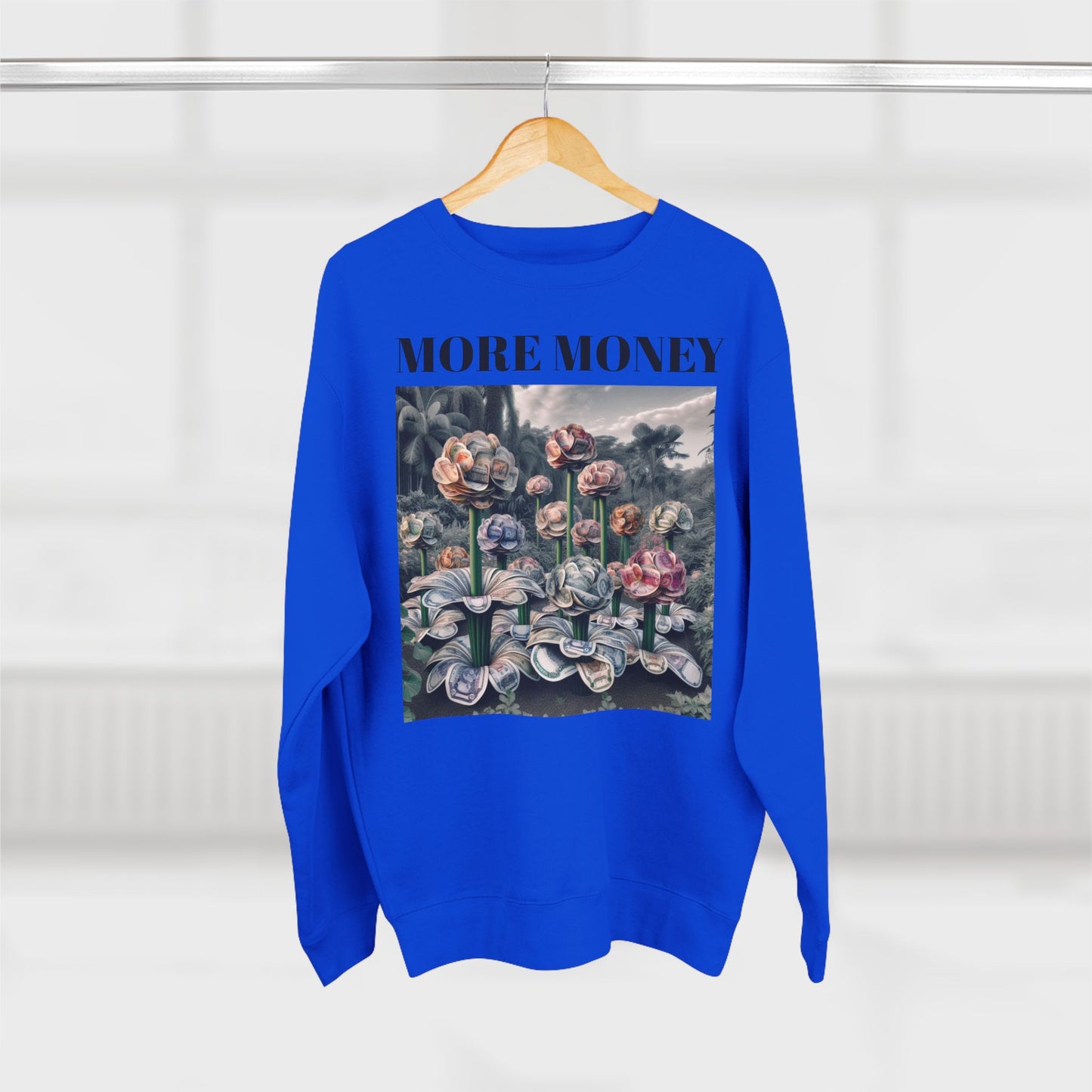 More Money Unisex Crewneck Sweatshirt - Inspirational Floral Design