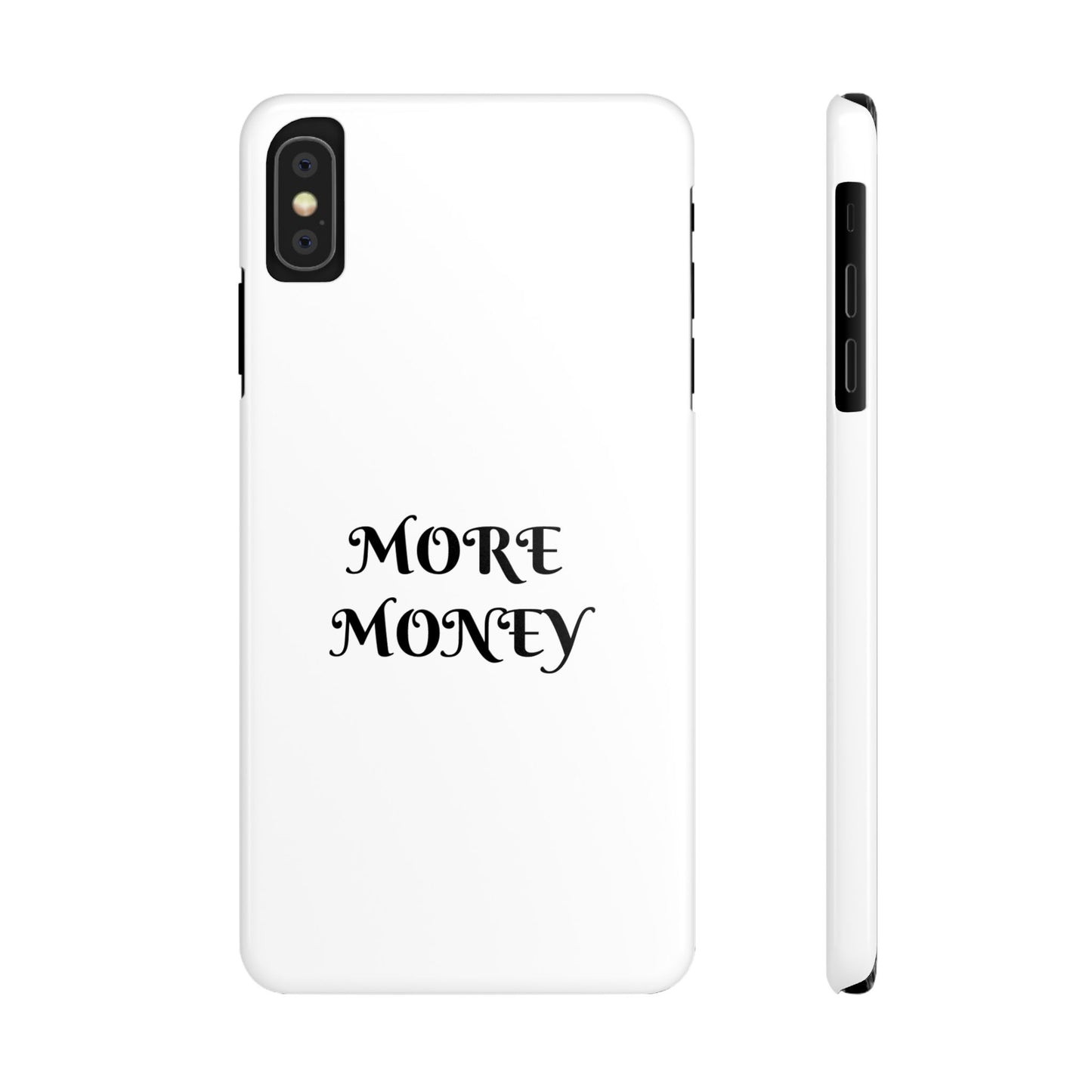 Motivational Slim Phone Case - "More Money" Design for Everyday Inspiration