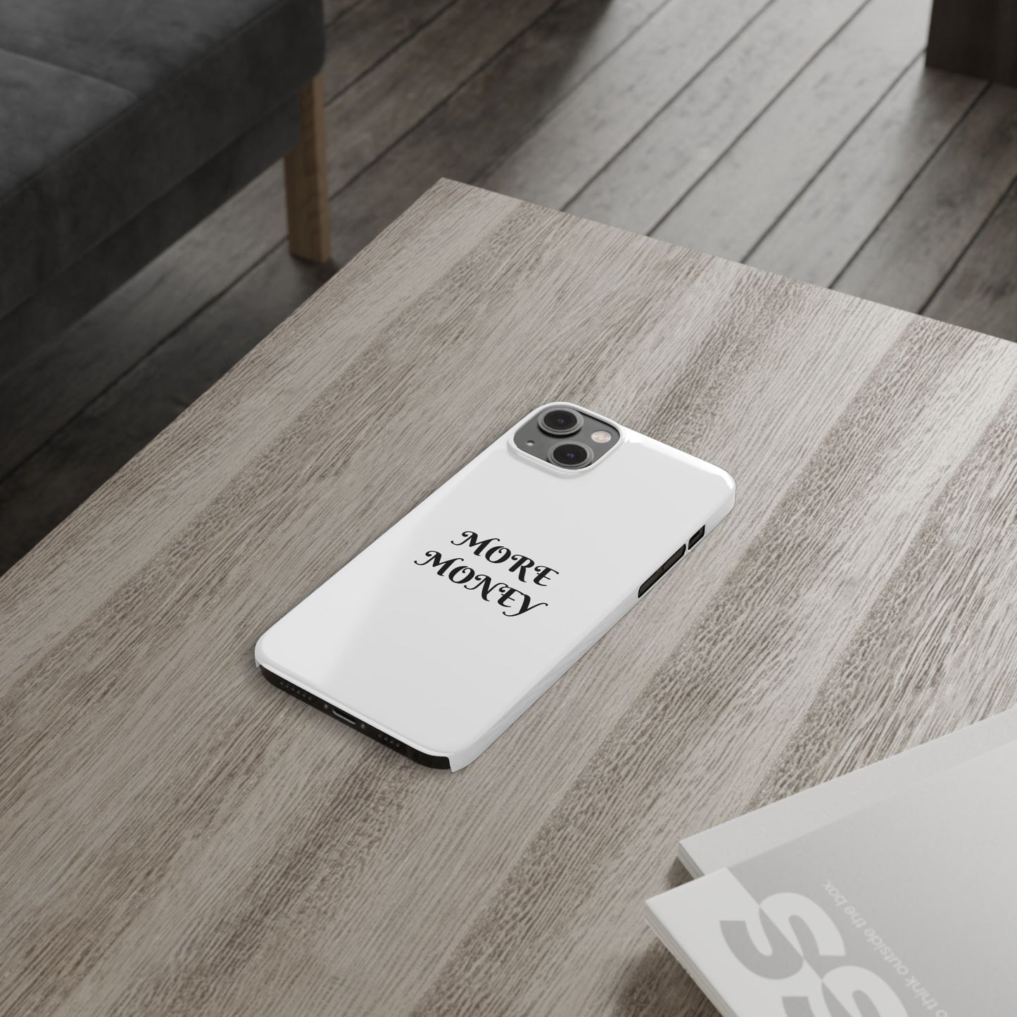 Motivational Slim Phone Case - "More Money" Design for Everyday Inspiration