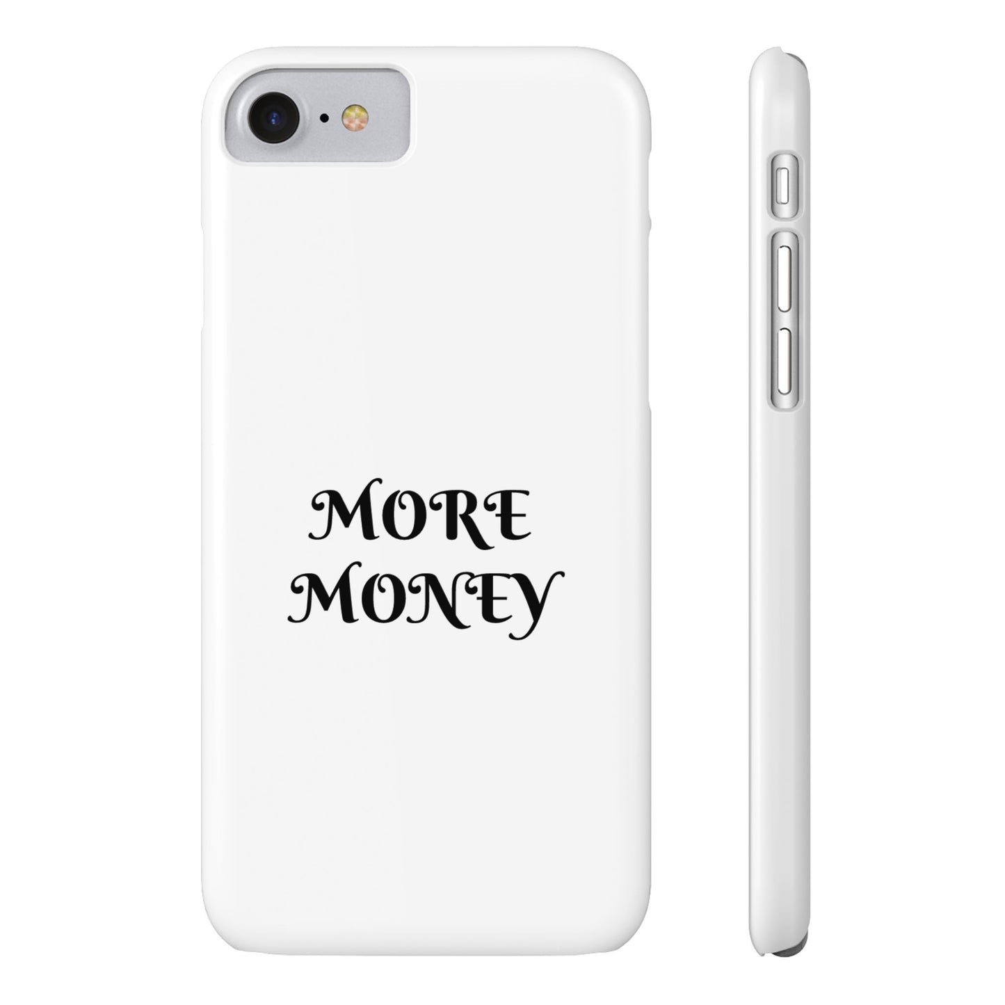 Motivational Slim Phone Case - "More Money" Design for Everyday Inspiration