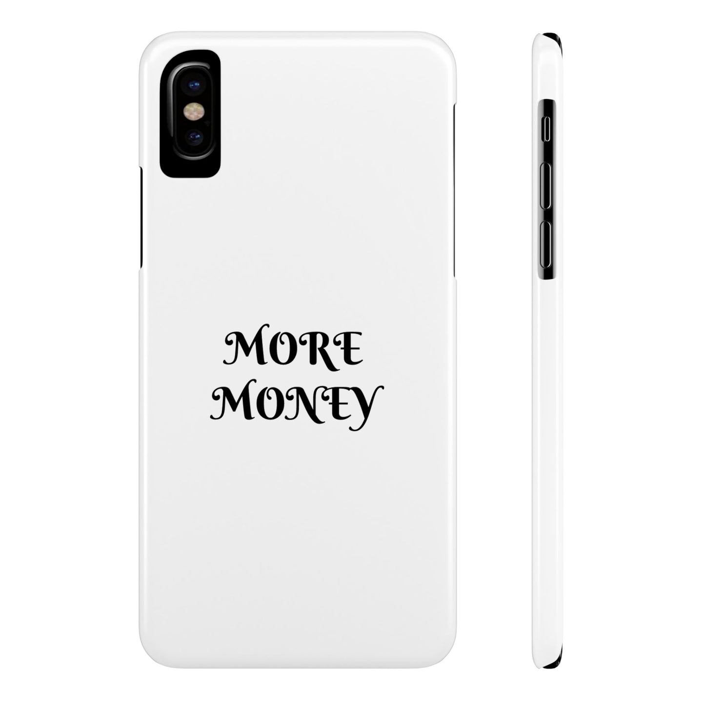 Motivational Slim Phone Case - "More Money" Design for Everyday Inspiration
