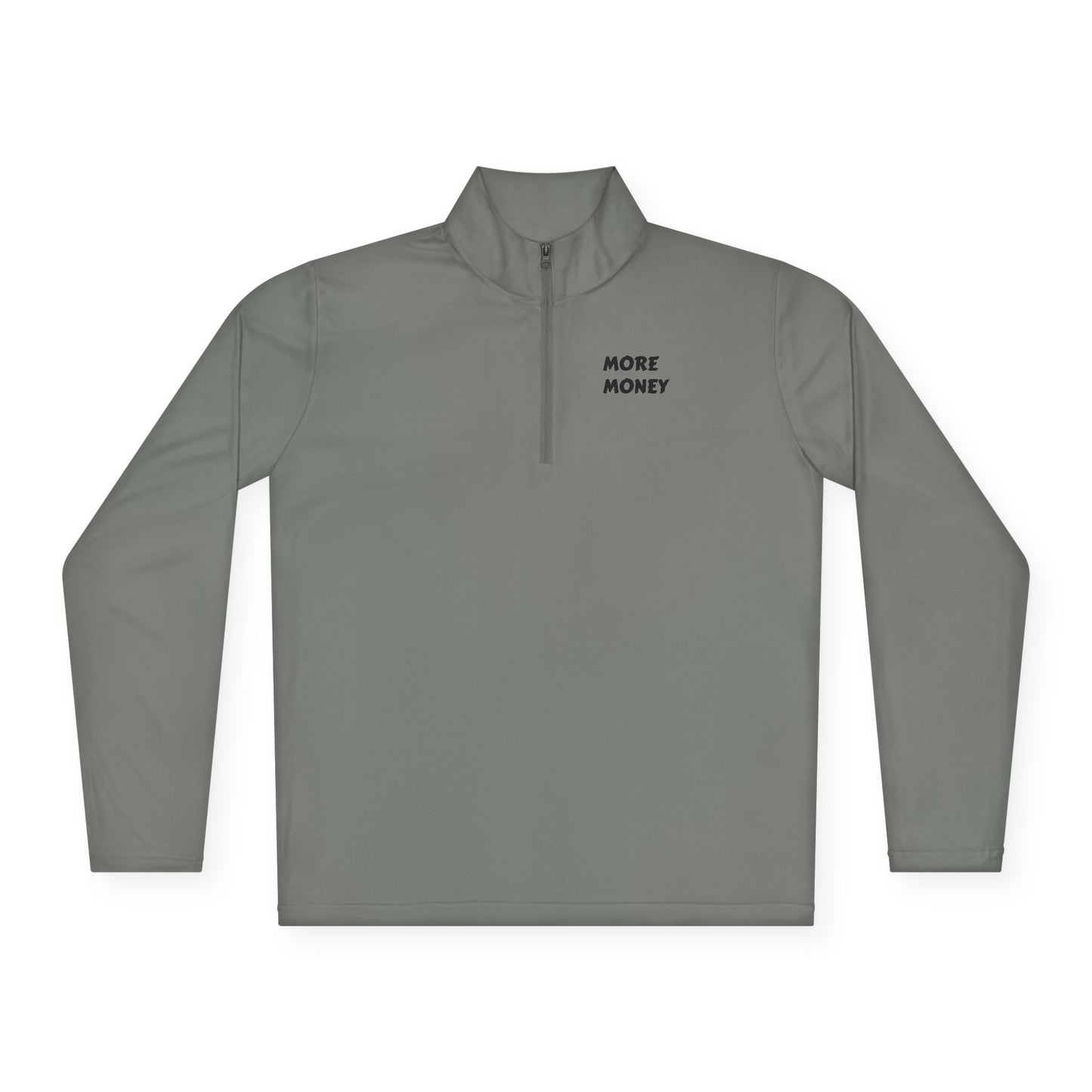 Unisex Quarter-Zip Pullover - "More Money" Motivational Wear
