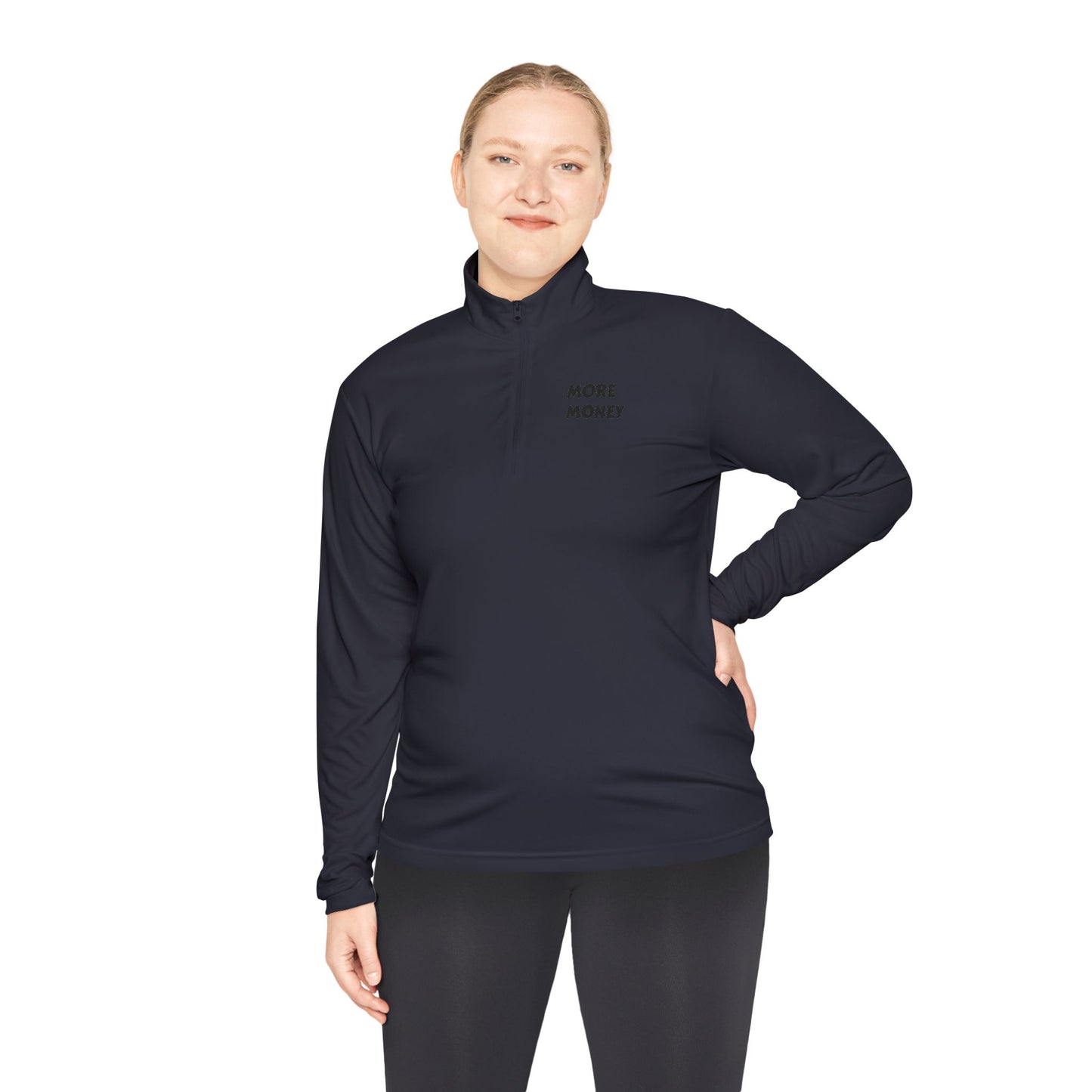 Unisex Quarter-Zip Pullover - "More Money" Motivational Wear
