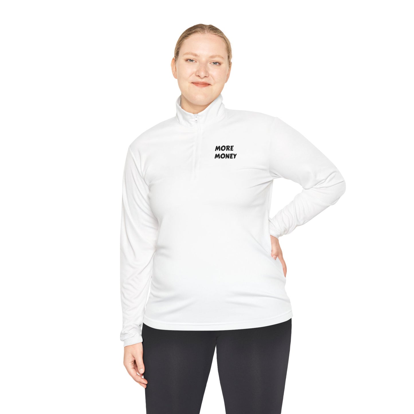 Unisex Quarter-Zip Pullover - "More Money" Motivational Wear