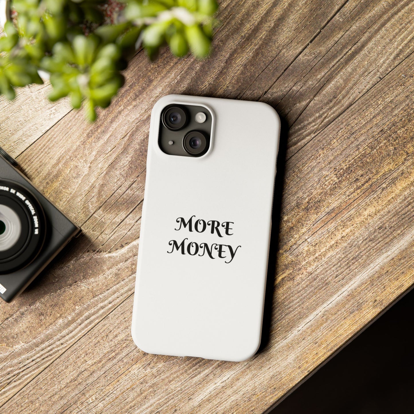 Motivational Slim Phone Case - "More Money" Design for Everyday Inspiration