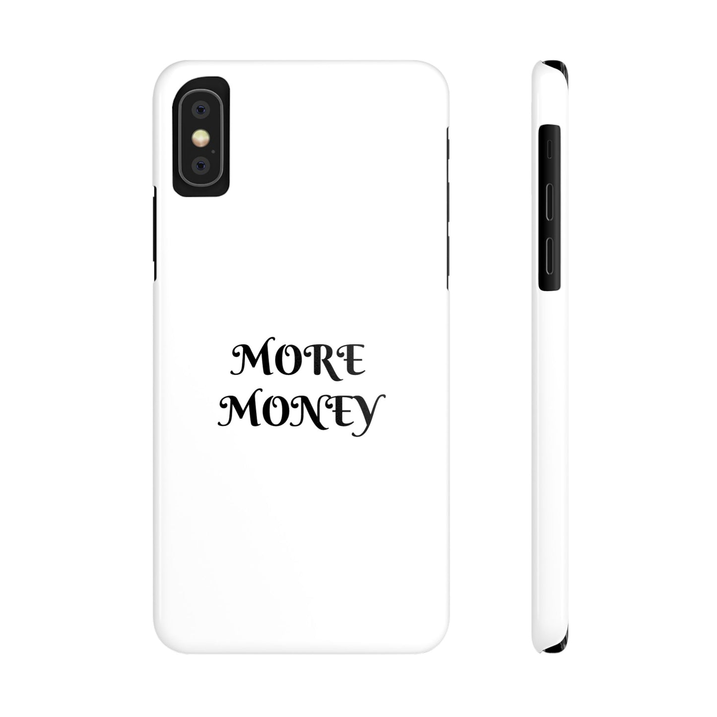 Motivational Slim Phone Case - "More Money" Design for Everyday Inspiration