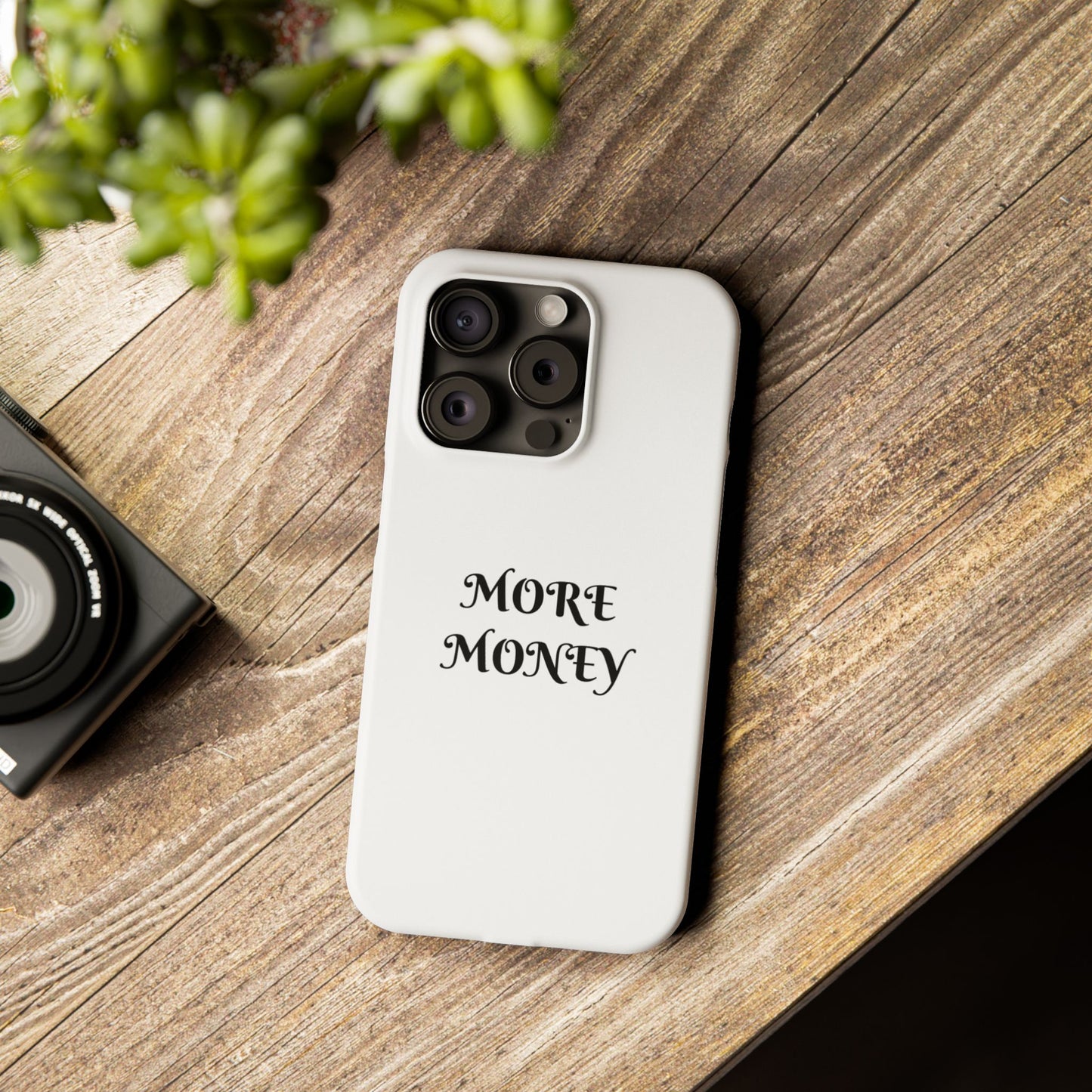 Motivational Slim Phone Case - "More Money" Design for Everyday Inspiration