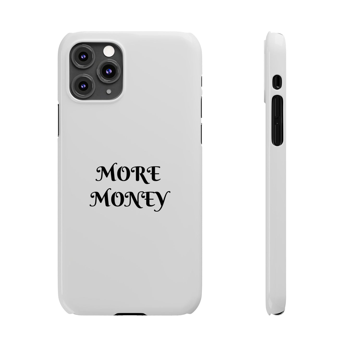 Motivational Slim Phone Case - "More Money" Design for Everyday Inspiration