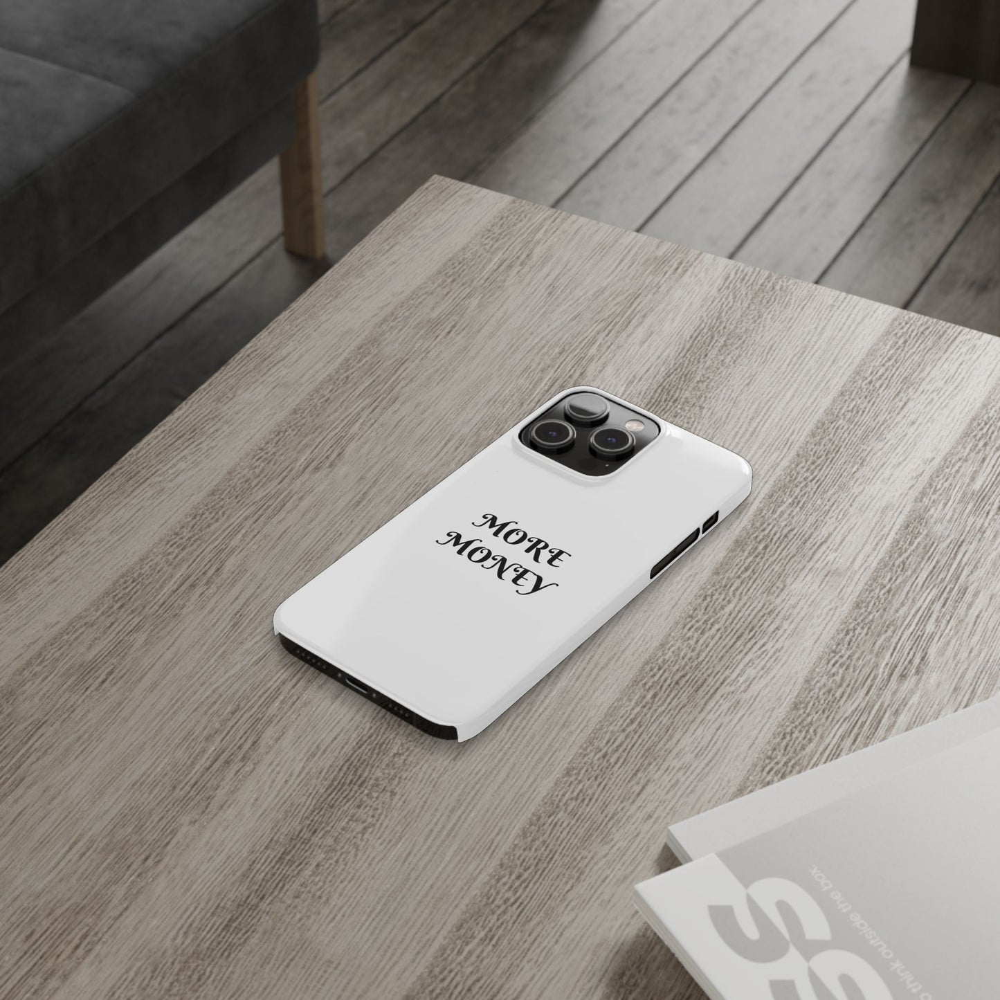 Motivational Slim Phone Case - "More Money" Design for Everyday Inspiration