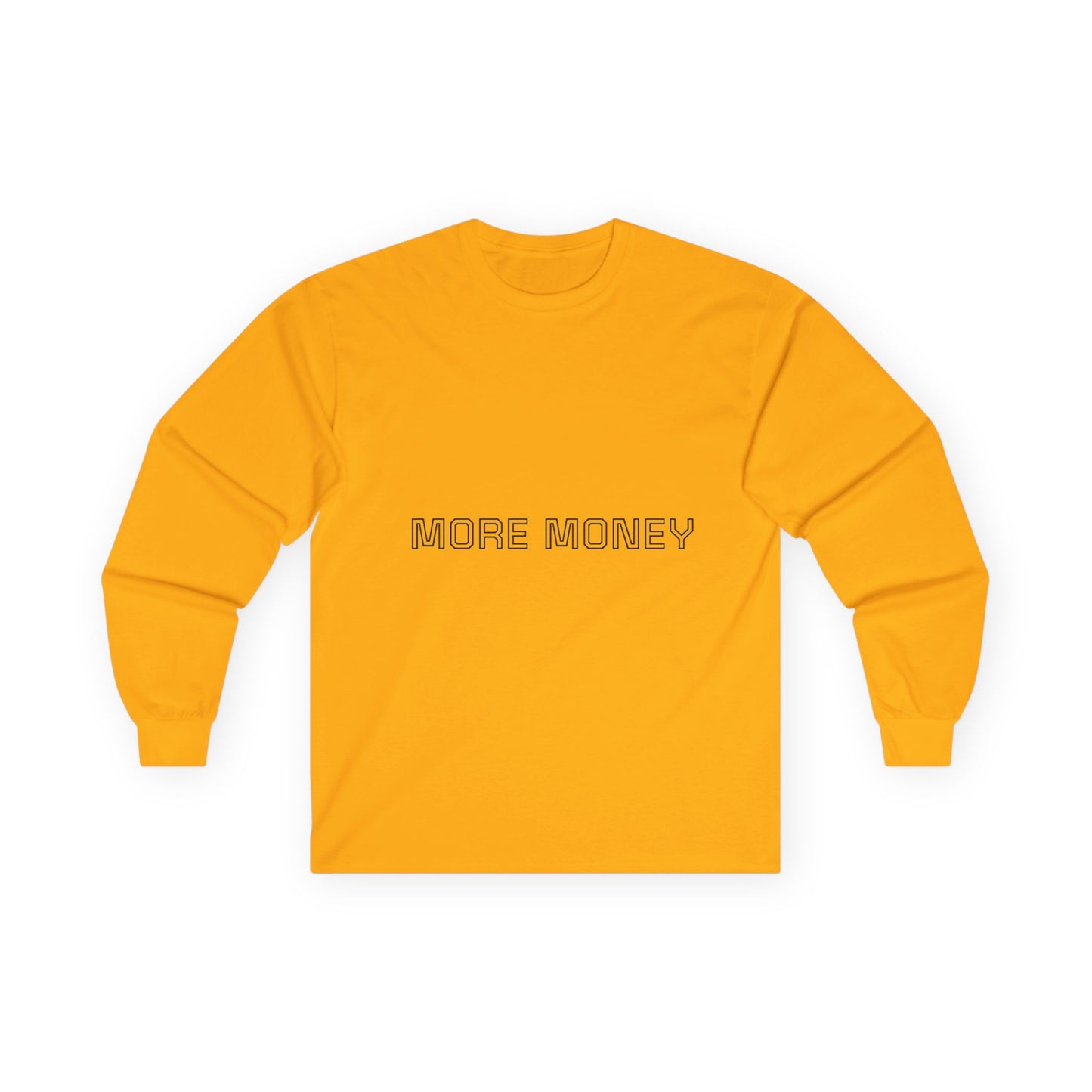 More Money Unisex Long Sleeve Tee - Casual Motivation Wear