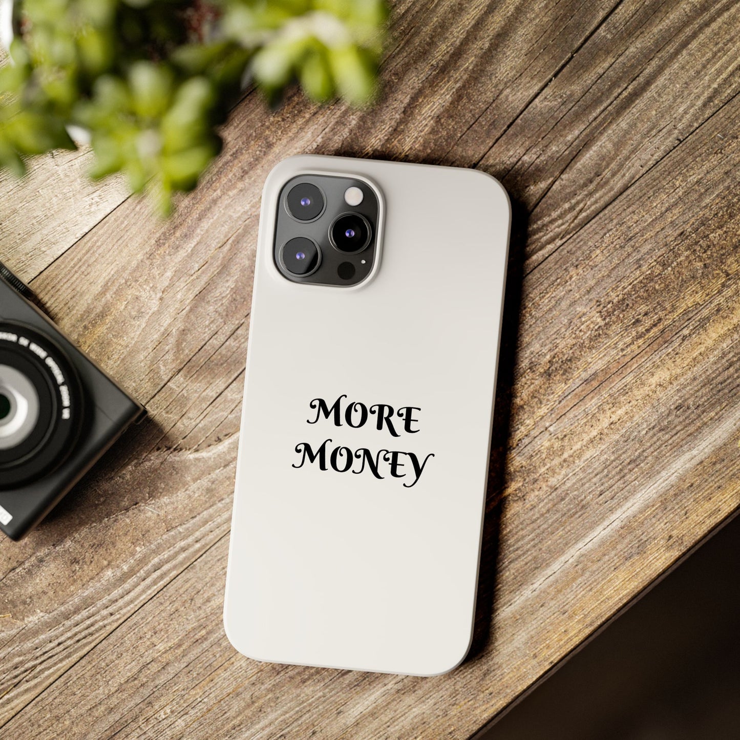 Motivational Slim Phone Case - "More Money" Design for Everyday Inspiration
